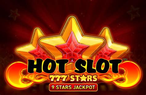 Hot Slot 777 Stars Review 2024